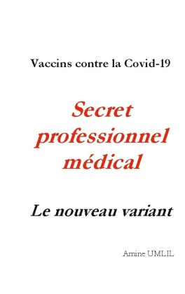 Vaccins contre la Covid-19. Secret professionnel médical : Le nouveau variant 