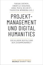 Projektmanagement und Digital Humanities