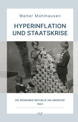Hyperinflation und Staatskrise