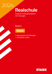 STARK Original-Prüfungen Realschule 2024 - Kunst - Bayern