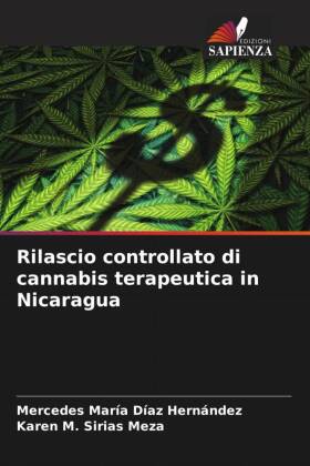 Rilascio controllato di cannabis terapeutica in Nicaragua 