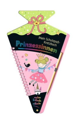 Mein Schulspaß-Kratzbuch Prinzessinnen (in Schultüten-Form)