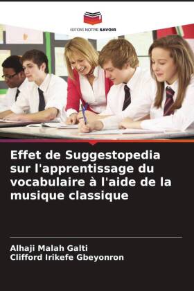 Effet de Suggestopedia sur l'apprentissage du vocabulaire à l'aide de la musique classique 