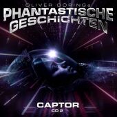 Oliver Dörings Phantastische Geschichten - Captor, 1 Audio-CD