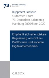 Verhandlungen des 73. Deutschen Juristentages Hamburg 2020 / Bonn 2022 Bd. I: Gutachten Teil F: Empfiehlt sich eine stä