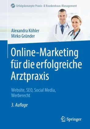 Online-Marketing für die erfolgreiche Arztpraxis