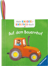 Mein Knuddel-Knautsch-Buch: Auf dem Bauernhof; weiches Stoffbuch, waschbares Badebuch, Babyspielzeug ab 6 Monate