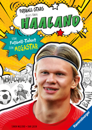 Fußball-Stars - Haaland. Vom Fußball-Talent zum Megastar (Erstlesebuch ab 7 Jahren), Fußball-Geschenke für Jungs und Mäd