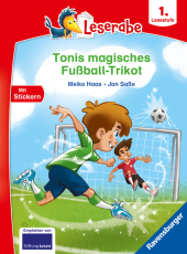 Tonis magisches Fußball-Trikot - lesen lernen mit dem Leserabe - Erstlesebuch - Kinderbuch ab 6 Jahren - Lesen lernen 1.