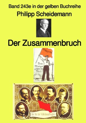 Der Zusammenbruch - Farbe -  Band 243e in der gelben Buchreihe - bei Jürgen Ruszkowski 