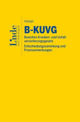 B-KUVG | Beamten-Kranken- und Unfallversicherungsgesetz - Entscheidungssammlung und Praxisanmerkungen