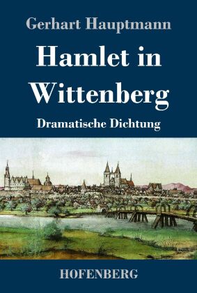 Hamlet in Wittenberg 