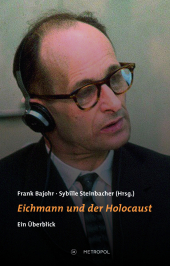 Eichmann und der Holocaust
