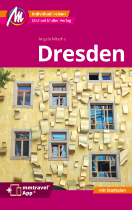 Dresden MM-City Reiseführer Michael Müller Verlag, m. 1 Karte