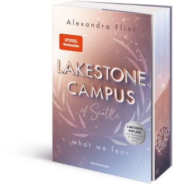 Lakestone Campus of Seattle, Band 1: What We Fear (SPIEGEL-Bestseller | Limitierte Auflage mit Farbschnitt und Charakter
