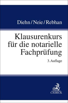 Klausurenkurs für die notarielle Fachprüfung