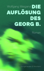 Die Auflösung des Georg B.