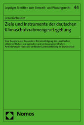 Ziele und Instrumente der deutschen Klimaschutzrahmengesetzgebung