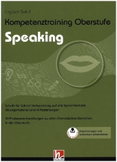 Kompetenztraining Oberstufe - Speaking, m. 1 Beilage
