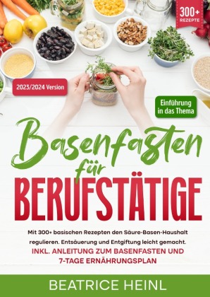 Basenfasten für Berufstätige 
