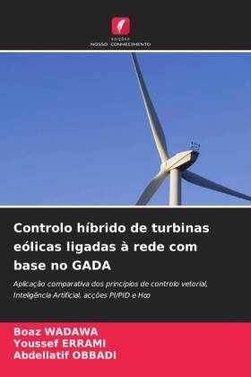 Controlo híbrido de turbinas eólicas ligadas à rede com bas...