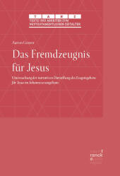 Das Fremdzeugnis für Jesus