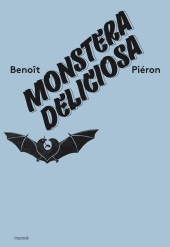Benoit Pieron. Monstera Deliciosa