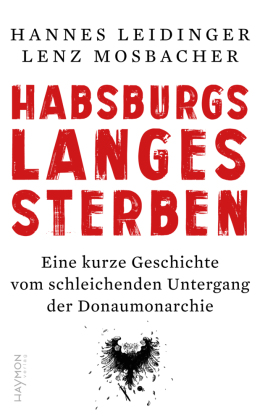 Habsburgs langes Sterben