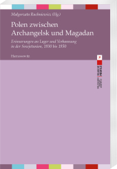 Polen zwischen Archangelsk und Magadan