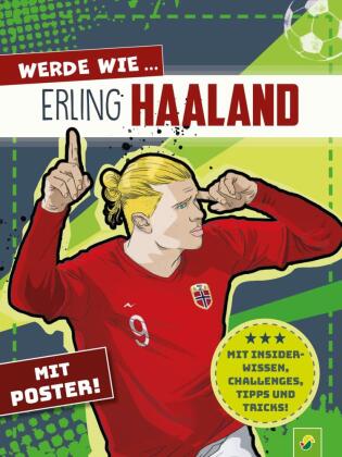 Werde wie ... Erling Haaland | Mit Poster