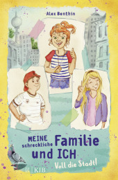 Meine schreckliche Familie und ich - Voll die Stadt!
