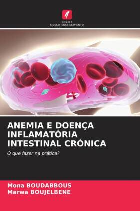 ANEMIA E DOENÇA INFLAMATÓRIA INTESTINAL CRÓNICA