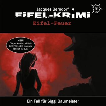 Eifel-Krimi - Eifel Feuer, 1 Audio-CD