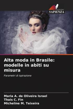 Alta moda in Brasile: modelle in abiti su misura 