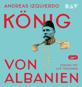 König von Albanien, 2 Audio-CD, 2 MP3