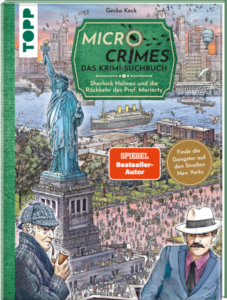 Micro Crimes. Das Krimi-Suchbuch. Sherlock Holmes und die Rückkehr des Prof. Moriarty. Finde die Gangster von New York i