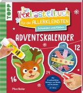 Das Adventskalender-Verbastelbuch für die Allerkleinsten. Schneiden und Kleben. Weihnachtskugeln.