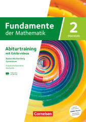 Fundamente der Mathematik - Baden-Württemberg - G9 ab 2025 - Band 2 - gymnasiale Oberstufe Klasse 11 und 12