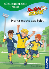 Teufelskicker, Bücherhelden 1. Klasse, Moritz macht das Spiel Cover