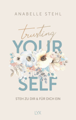Trusting Yourself - Steh zu dir und für dich ein 