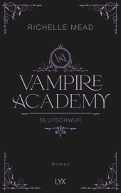 Vampire Academy - Blutschwur
