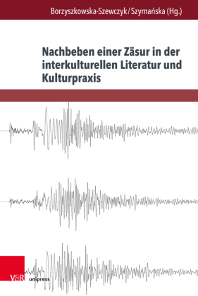 Nachbeben einer Zäsur in der interkulturellen Literatur und Kulturpraxis