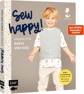 Sew happy! - Nähen für Babys und Kids mit @von.anne