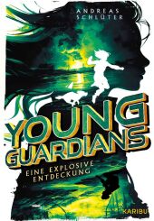 Young Guardians (Band 2) - Eine explosive Entdeckung Cover