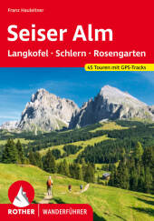 Seiser Alm - mit Langkofel, Schlern und Rosengarten