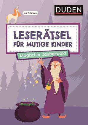 Leserätsel für mutige Kinder - Magischer Zauberwald - ab 7 Jahren