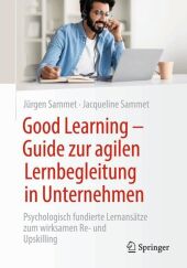 Good Learning - Guide zur agilen Lernbegleitung in Unternehmen