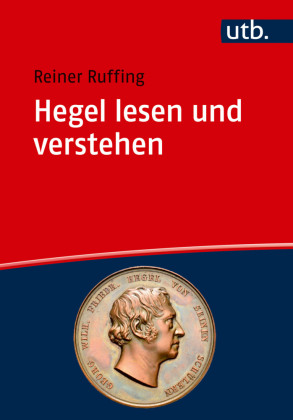 Ruffing, Reiner: Hegel lesen und verstehen