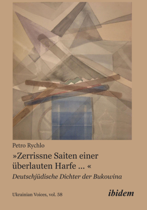 Rychlo, Petro: »Zerrissne Saiten einer überlauten Harfe ... «