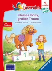 Kleines Pony, großer Traum - lesen lernen mit dem Leseraben - Erstlesebuch - Kinderbuch ab 6 Jahren - Lesenlernen 1. Kla